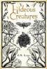 Hideous Creatures - S. E. Lister