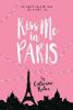 Kiss Me In Paris - Catherine Rider