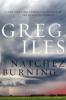 Natchez Burning, English edition - Greg Iles