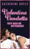 Valentine Vendetta - Triff mich um Mitternacht - Catherine Doyle