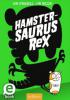 Hamstersaurus Rex - Tom O'Donnell