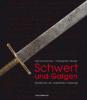 Schwert und Galgen - Gerhard Ammerer, Christoph Brandhuber