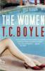 The Women - Tom Coraghessan Boyle