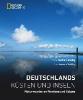 Deutschlands Küsten und Inseln - Norbert Rosing, Andrea Walter
