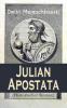 Julian Apostata (Historischer Roman) - Dmitri Mereschkowski
