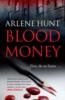 Blood Money - Arlene Hunt