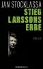 Stieg Larssons Erbe - Jan Stocklassa