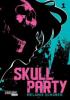 Skull Party. Bd.1 - Melanie Schober