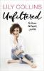 Unfiltered: No Shame, No Regrets, Just Me - Lily Collins