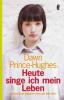 Heute singe ich mein Leben - Dawn Prince-Hughes