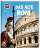 Das alte Rom. Weltmacht der Antike - Anne Funck, Sabine Hojer