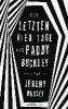 Die letzten vier Tage des Paddy Buckley - Jeremy Massey