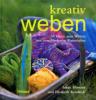 kreativ weben - Sarah Howard, Elisabeth Kendrick