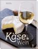 Käse & Wein - Andreas Knecht, Armando Pipitone