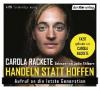 Handeln statt Hoffen, 4 Audio-CD - Carola Rackete