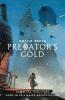 Mortal Engines 2. Predator's Gold - Philip Reeve