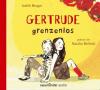 Gertrude grenzenlos, 4 Audio-CDs - Judith Burger