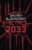 METRO 2033 - Dmitry Glukhovsky