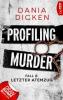 Profiling Murder - Fall 8 - Dania Dicken