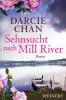 Sehnsucht nach Mill River - Darcie Chan