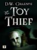 The Toy Thief - D.W. Gillespie