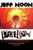 Pollen - Jeff Noon