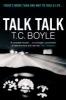 Talk Talk - T. C. Boyle