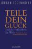 Teile dein Glück - Jürgen Todenhöfer