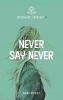 Never say never - Marcella Fracchiolla