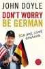 Don't worry, be German - John Doyle