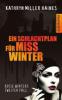 Ein Schlachtplan für Miss Winter - Kathryn Miller Haines
