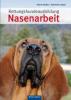 Rettungshundeausbildung Nasenarbeit - Katrin Kolbe, Gabriele Lehari