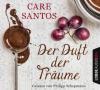 Der Duft der Träume, 6 Audio-CDs - Care Santos