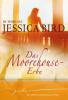 Das Moorehouse-Erbe - Jessica Bird