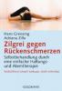 Zilgrei gegen Rückenschmerzen - Hans Greissing, Adriana Zillo