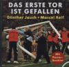Das erste Tor ist gefallen, 1 Audio-CD - Günther Jauch, Marcel Reif