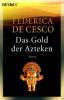 Das Gold der Azteken - Federica De Cesco