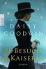 Der Besuch der Kaiserin - Daisy Goodwin