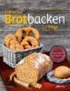Schnelles Brotbacken für Eilige - Angelika Kirchmaier