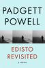 Edisto Revisited - Padgett Powell