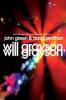 Will Grayson, Will Grayson: The Secret Life of a Critic in Disguise - John Green