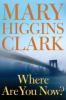 Where Are You Now?. Warte, bis du schläfst, englische Ausgabe - Mary Higgins Clark