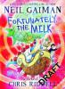Fortunately, the Milk . . . - Neil Gaiman