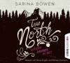 True North - Wo auch immer du bist, 4 Audio-CDs - Sarina Bowen