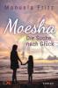 Moesha - Die Suche nach Glück - Manuela Fritz