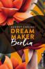 Dream Maker - Berlin - Audrey Carlan