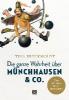 Die ganze Wahrheit über Münchhausen & Co. - Tina Breckwoldt