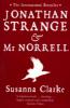 Jonathan Strange and Mr Norrell - Susanna Clarke