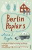 Berlin Poplars - Anne B Ragde