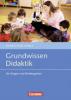 Grundwissen Didaktik für Krippe und Kindergarten - 